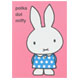 POST CARD
[No.375]
(polka dot miffy)
